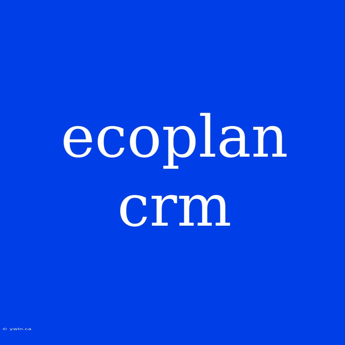 Ecoplan Crm