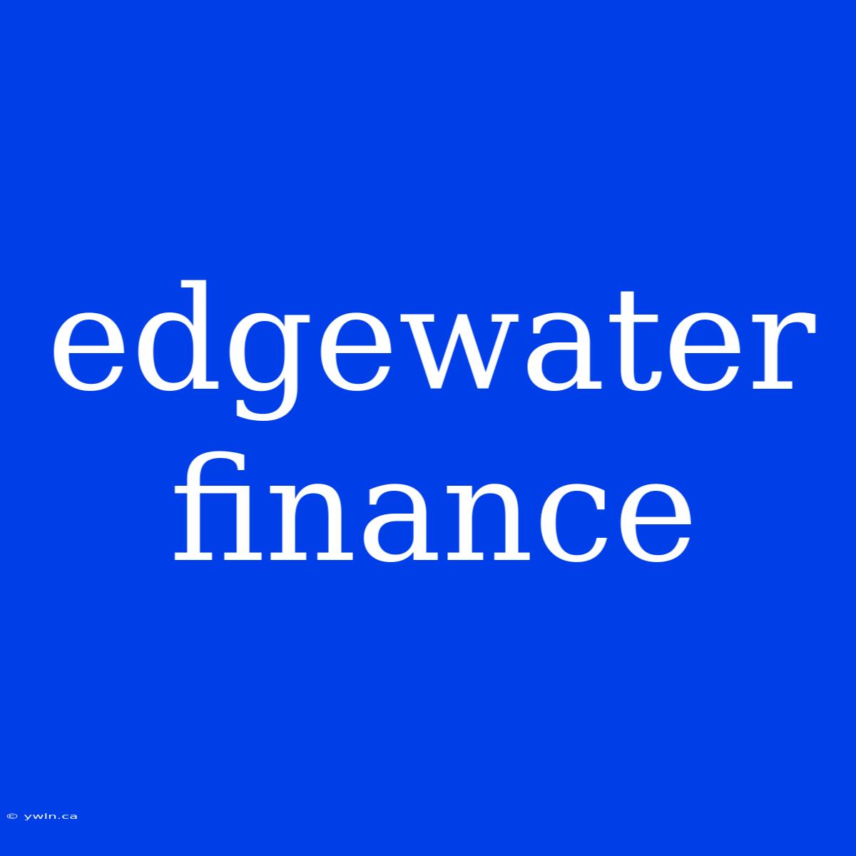 Edgewater Finance