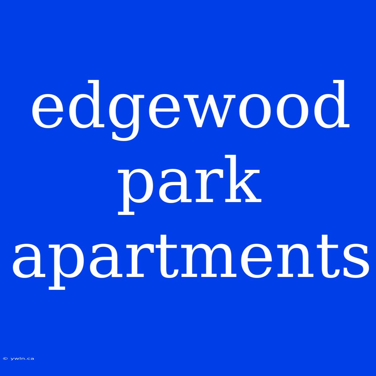 Edgewood Park Apartments