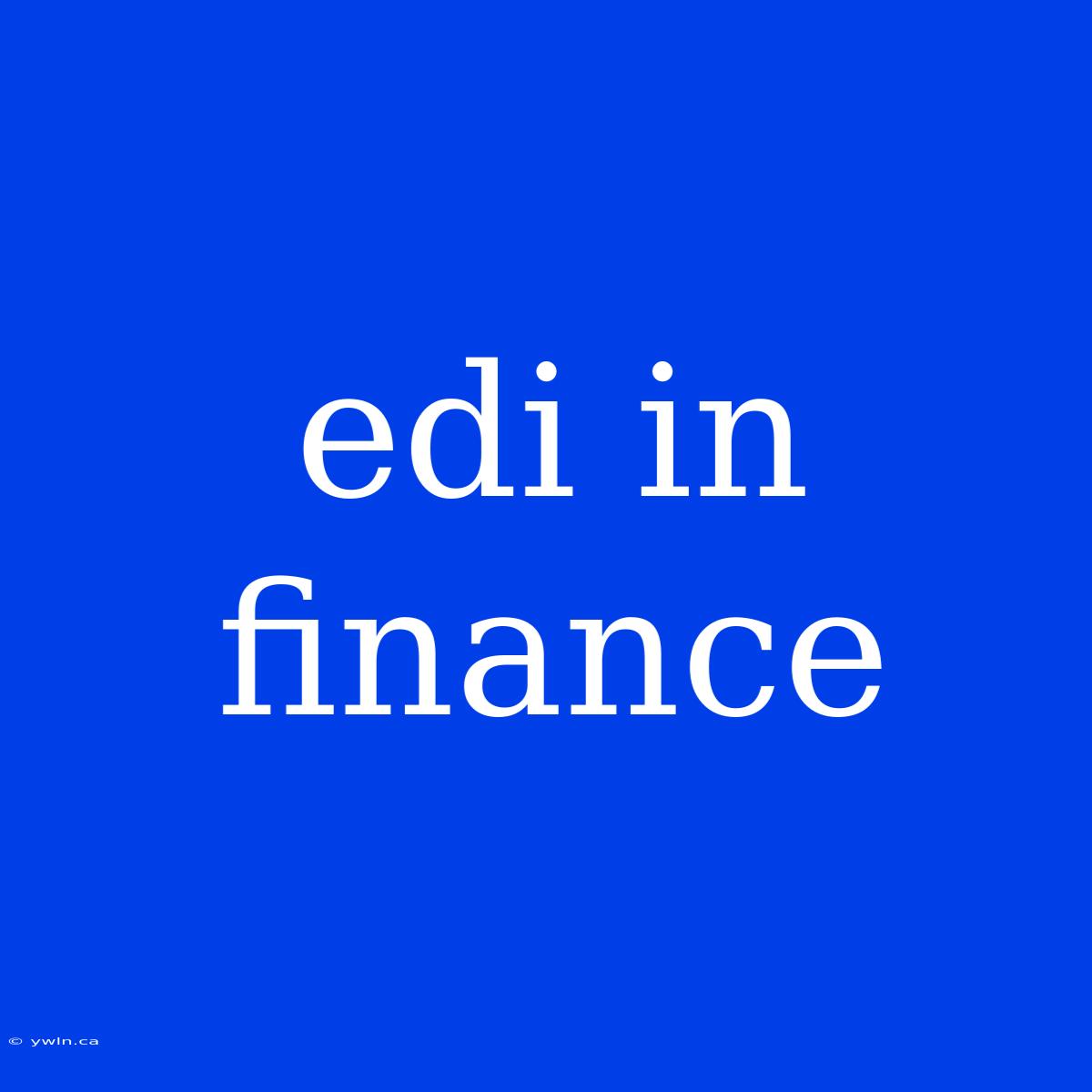 Edi In Finance