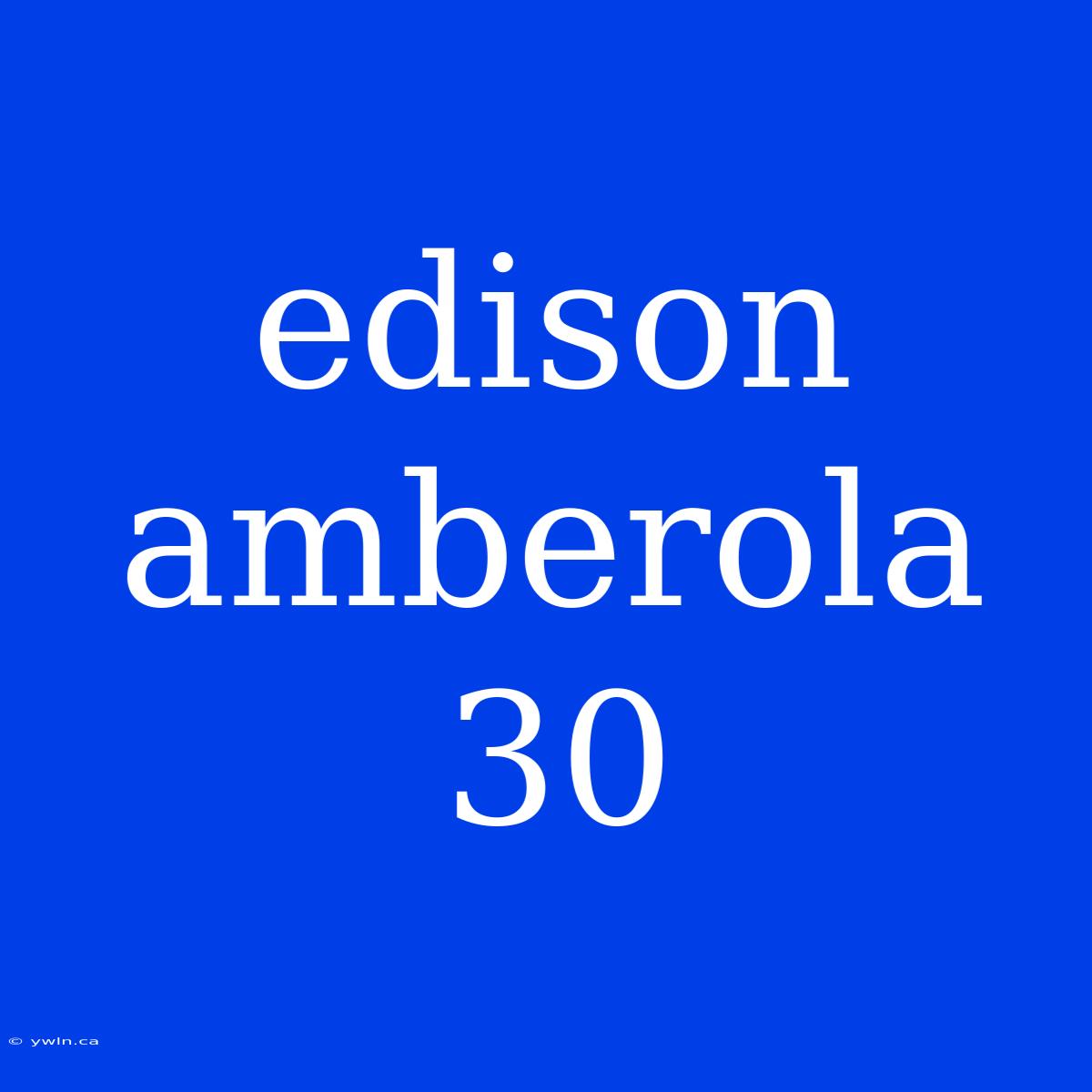 Edison Amberola 30