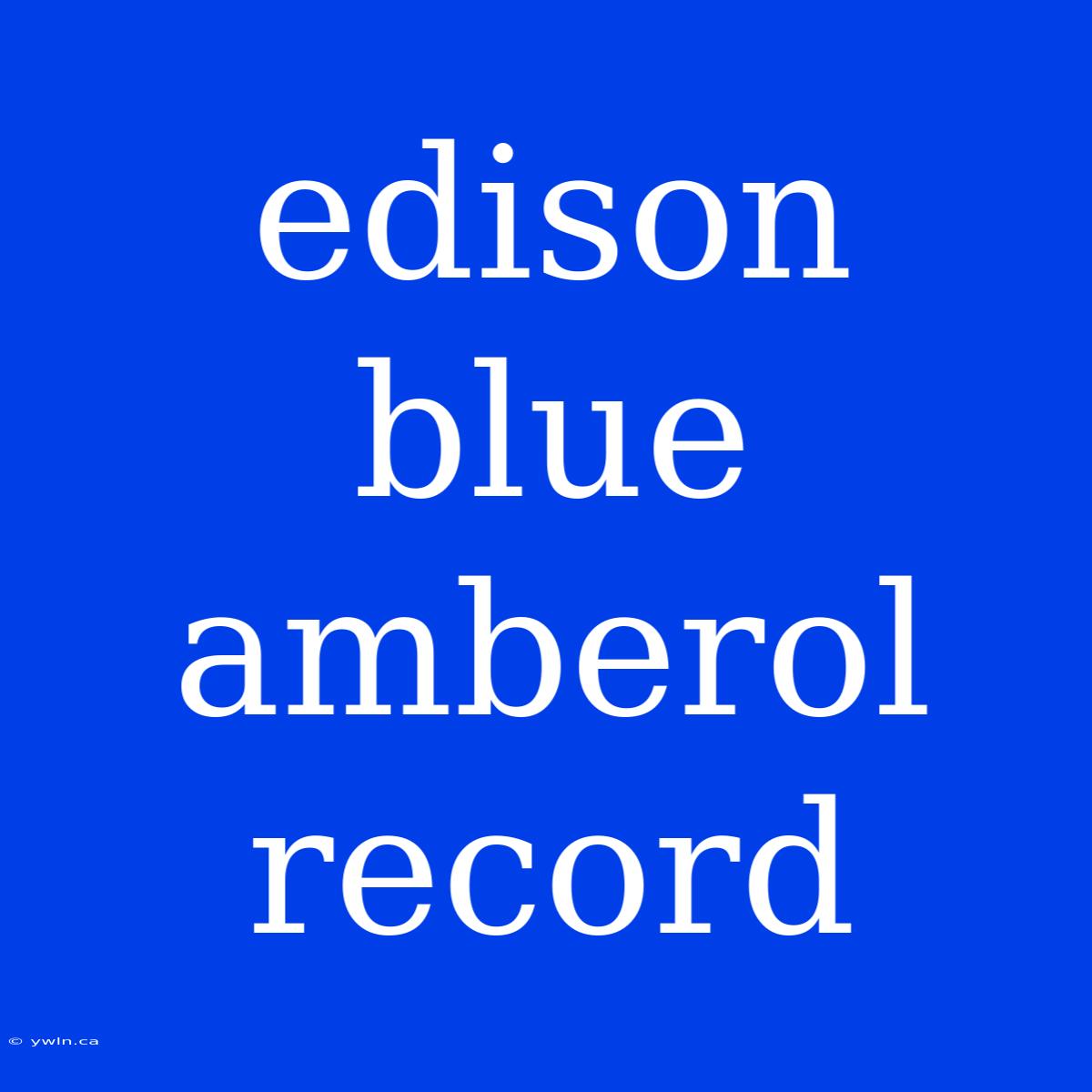 Edison Blue Amberol Record