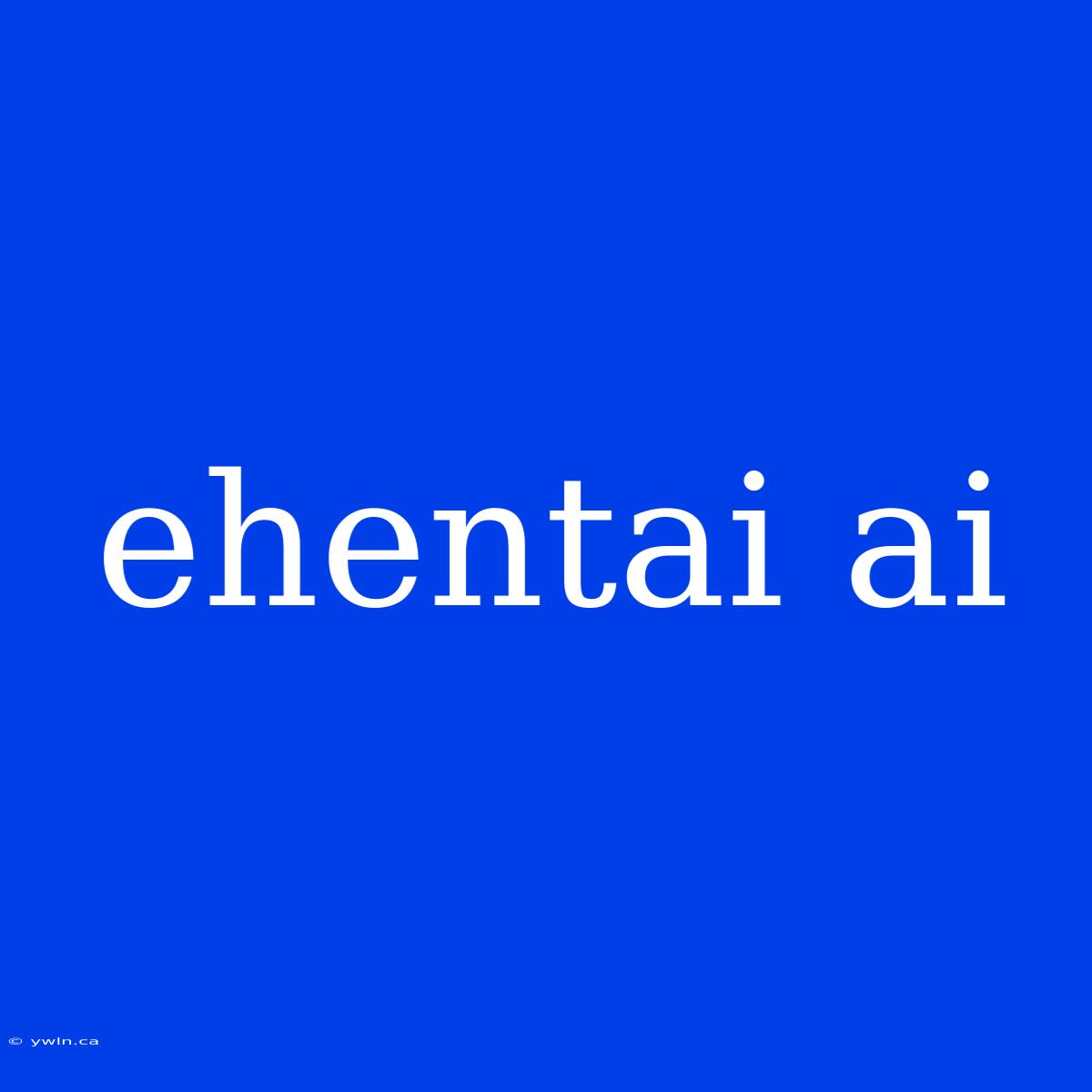 Ehentai Ai