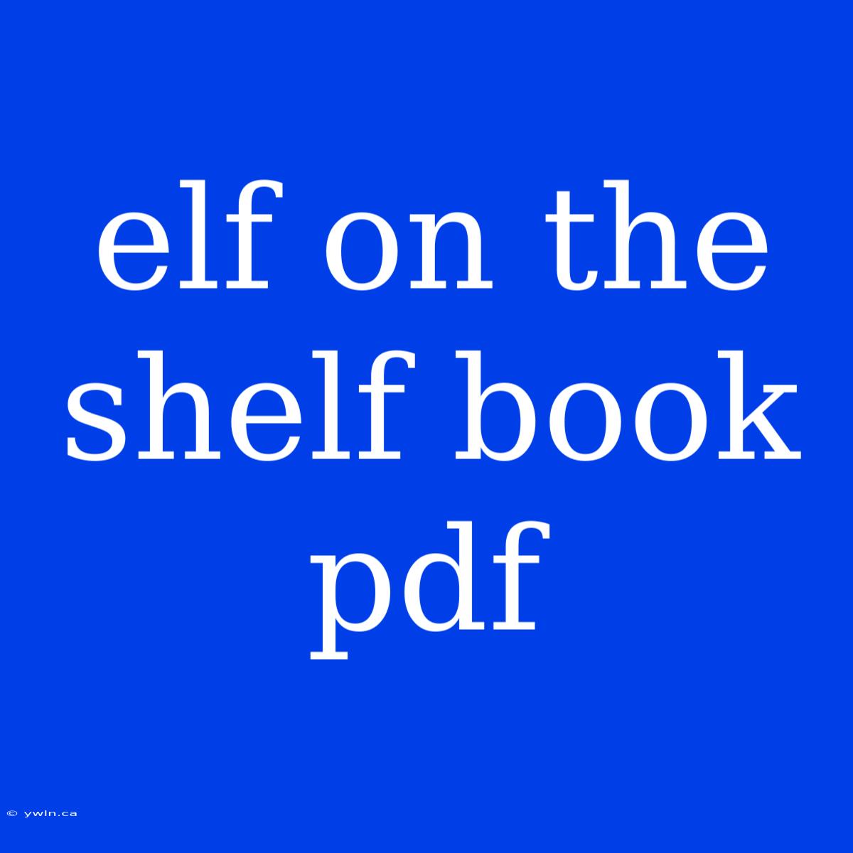 Elf On The Shelf Book Pdf