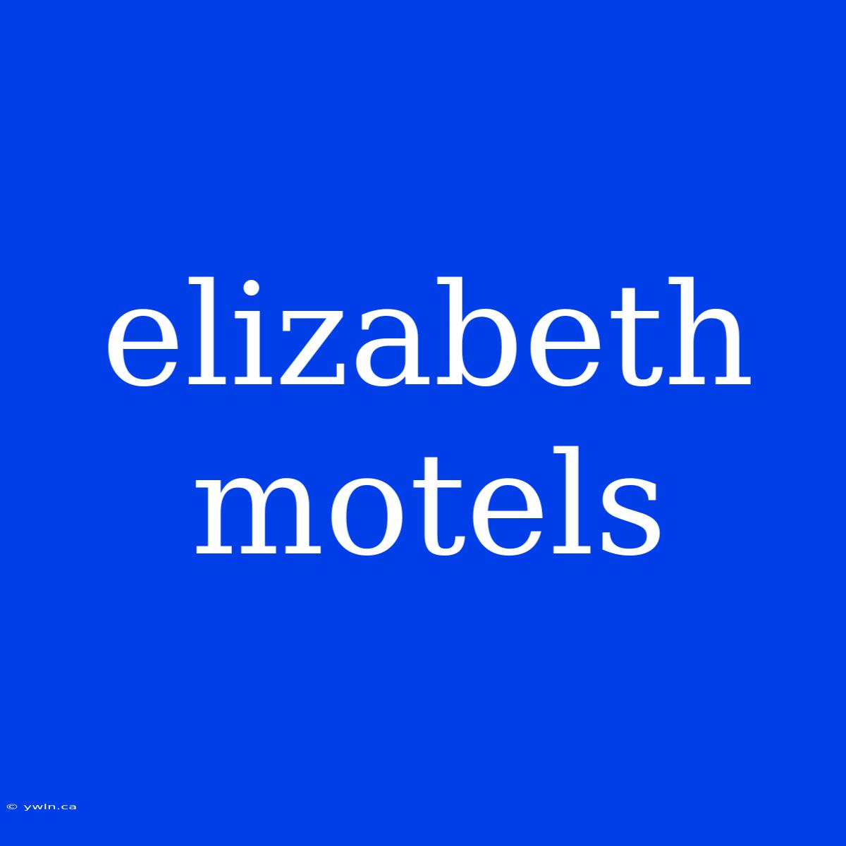 Elizabeth Motels