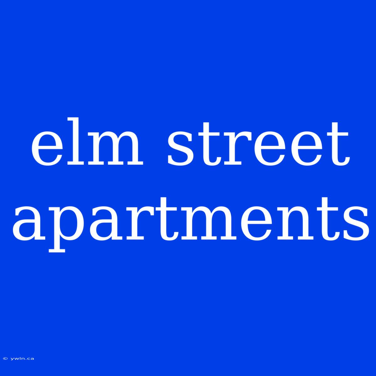 Elm Street Apartments