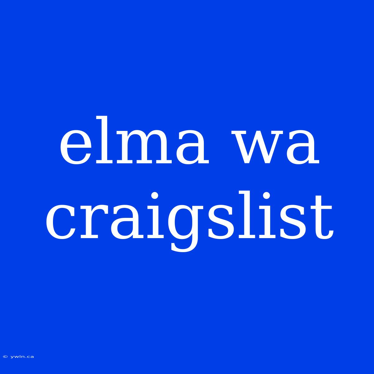 Elma Wa Craigslist