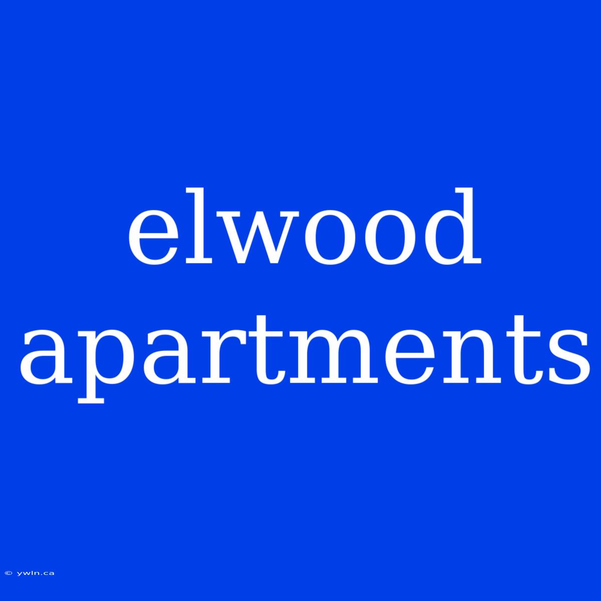 Elwood Apartments