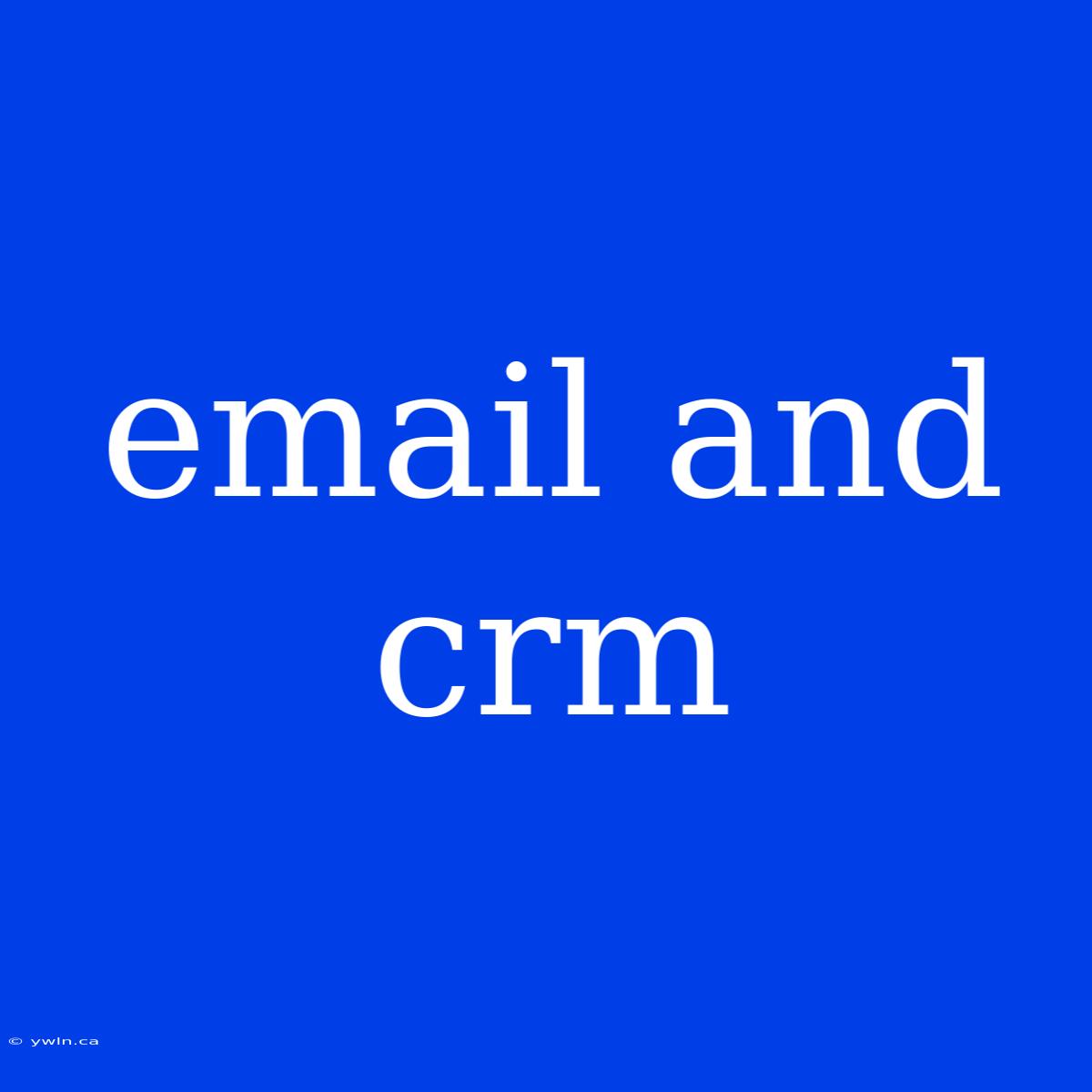 Email And Crm