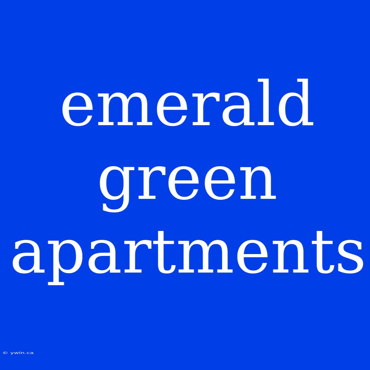 Emerald Green Apartments