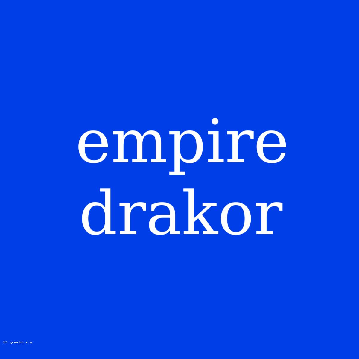 Empire Drakor