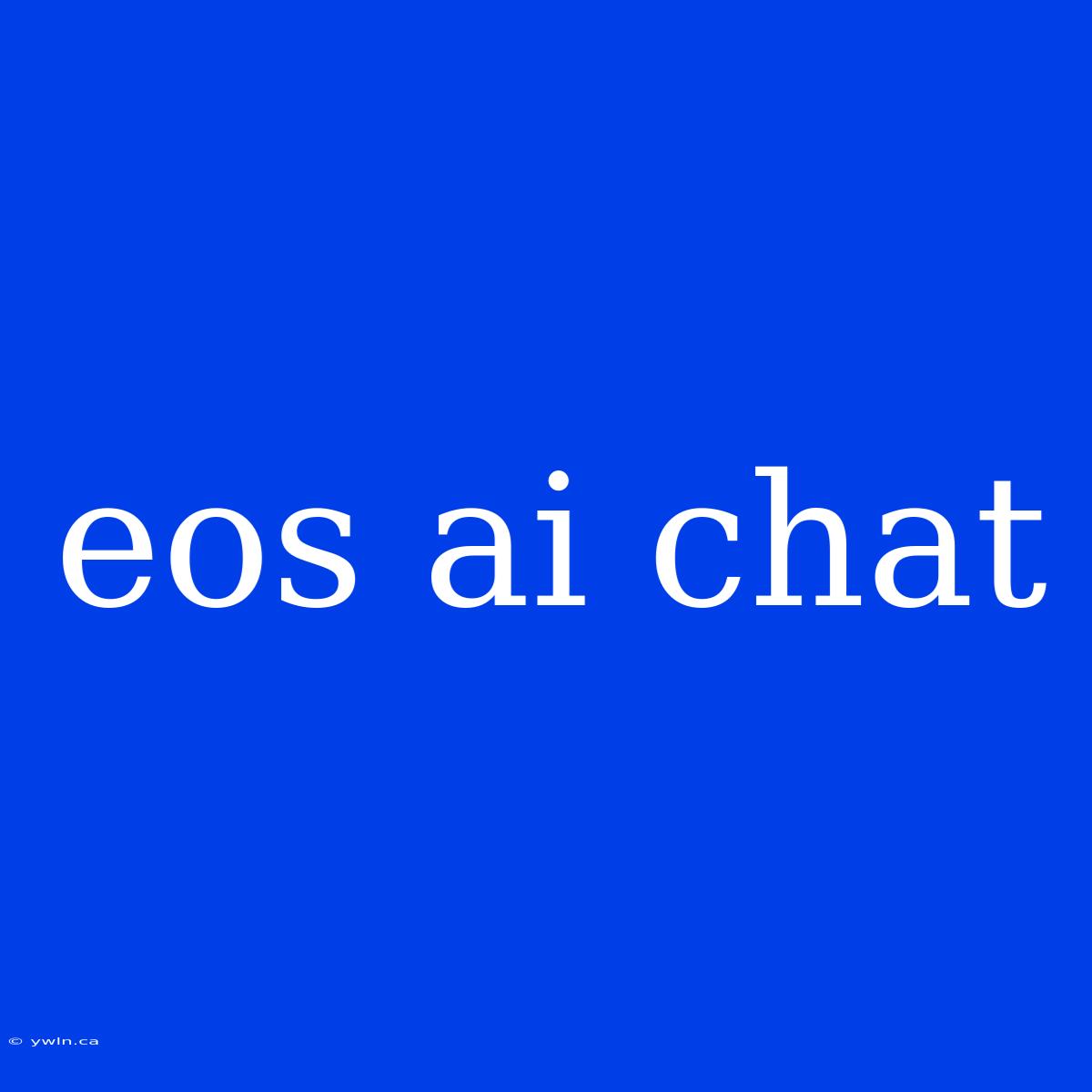 Eos Ai Chat