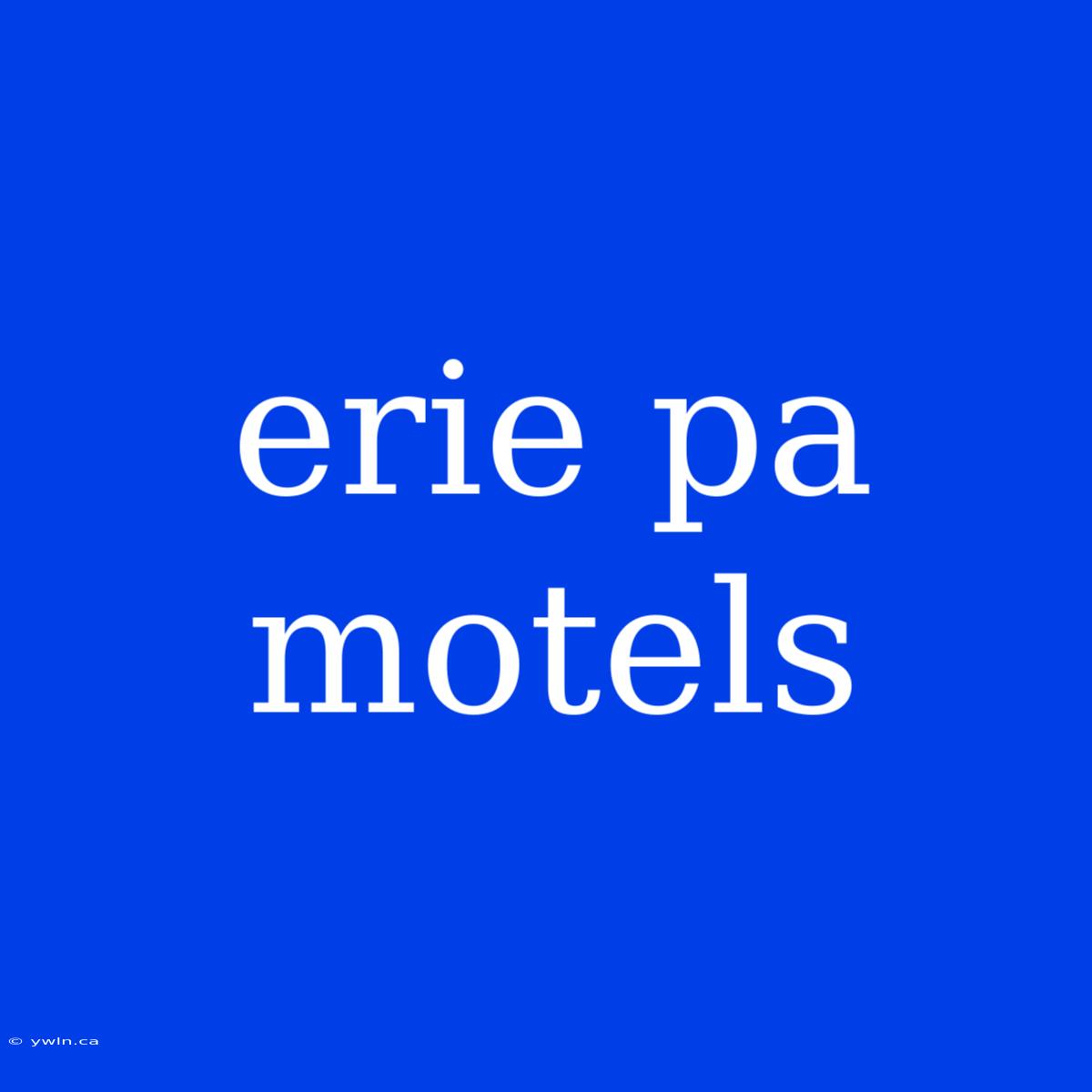 Erie Pa Motels