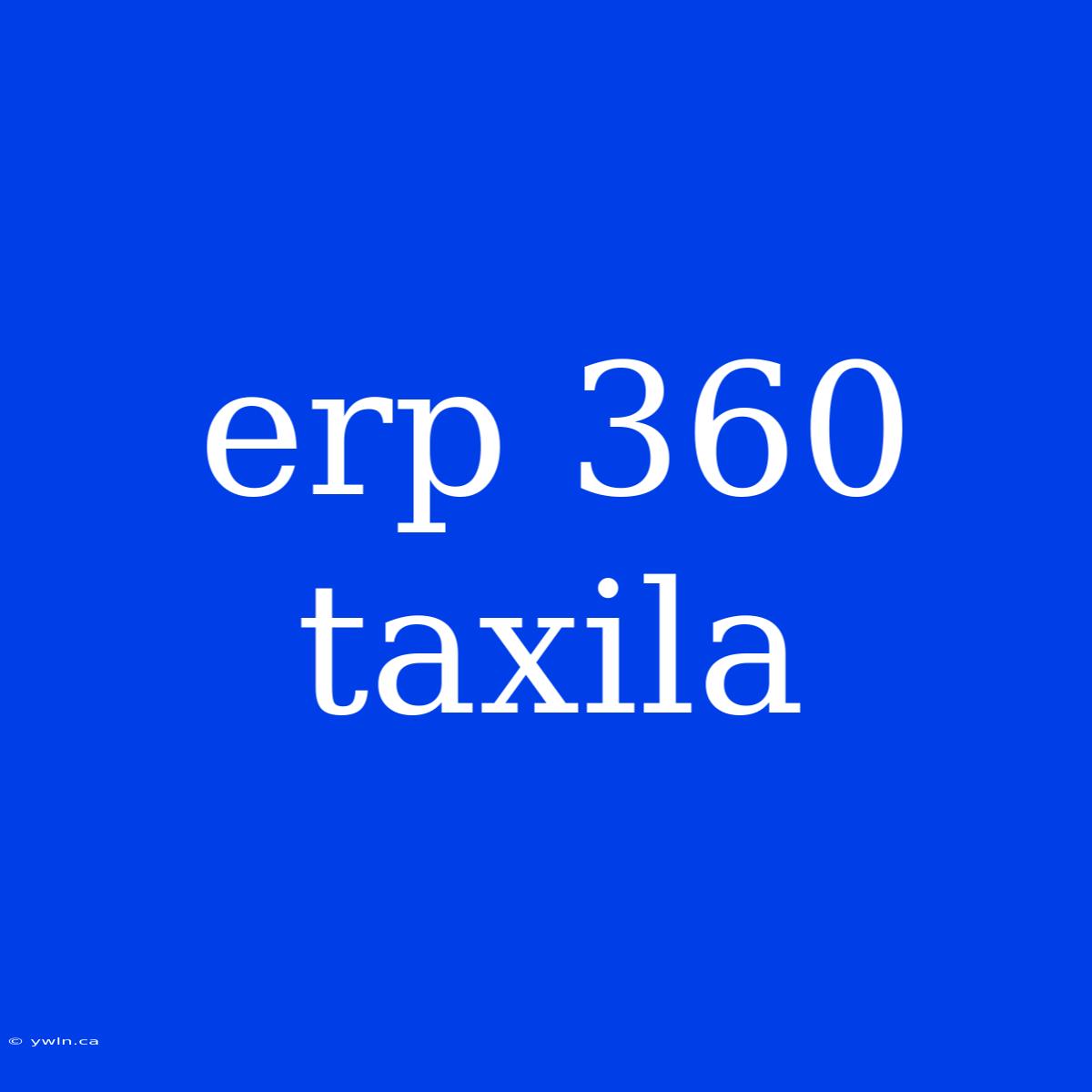 Erp 360 Taxila