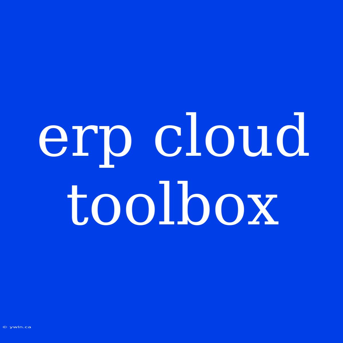 Erp Cloud Toolbox