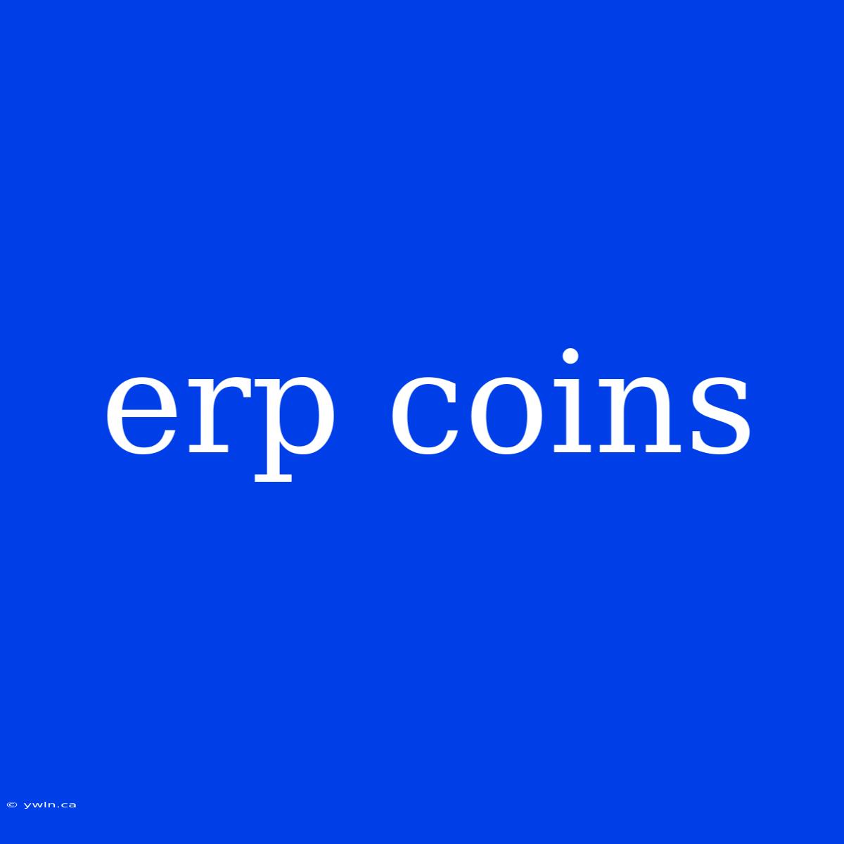 Erp Coins