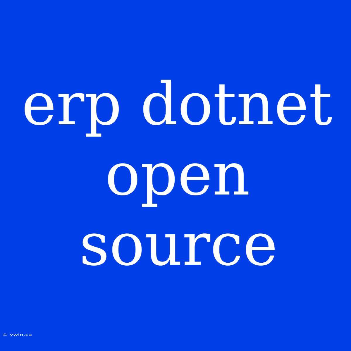 Erp Dotnet Open Source