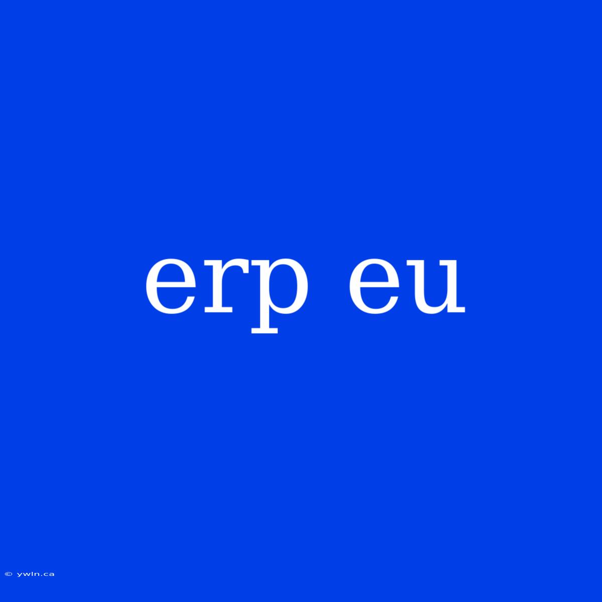 Erp Eu