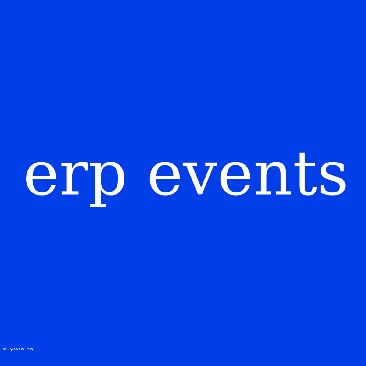 Erp Events