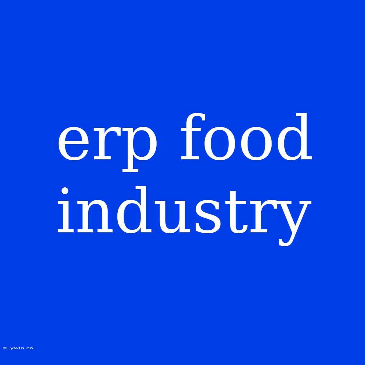 Erp Food Industry