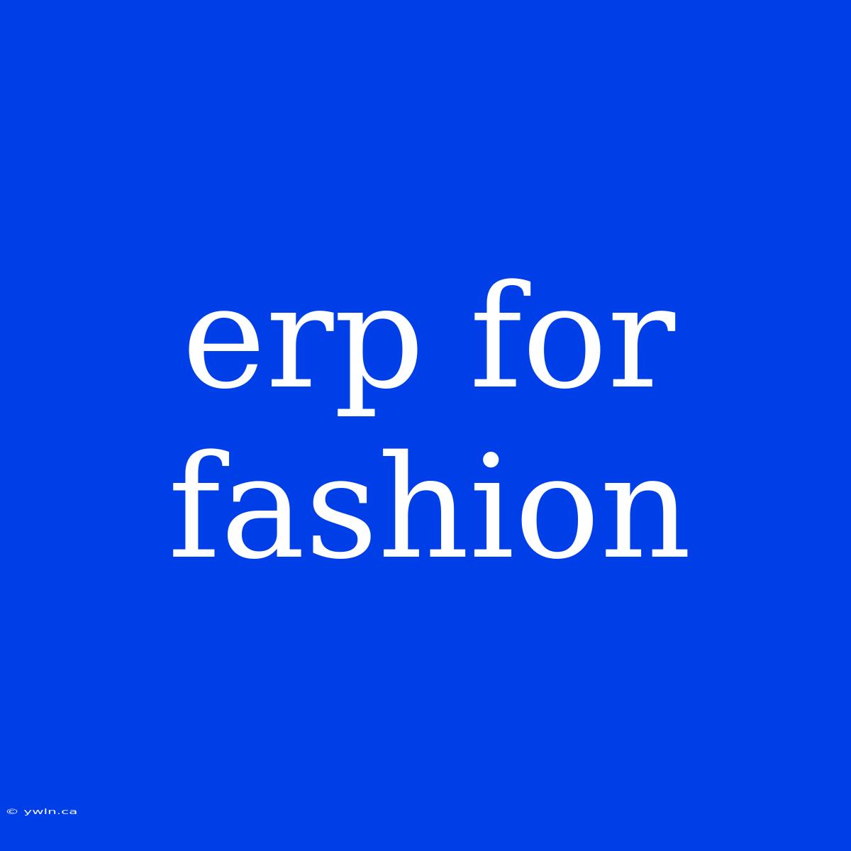 Erp For Fashion