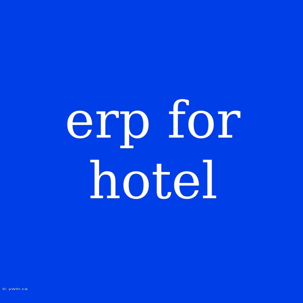 Erp For Hotel