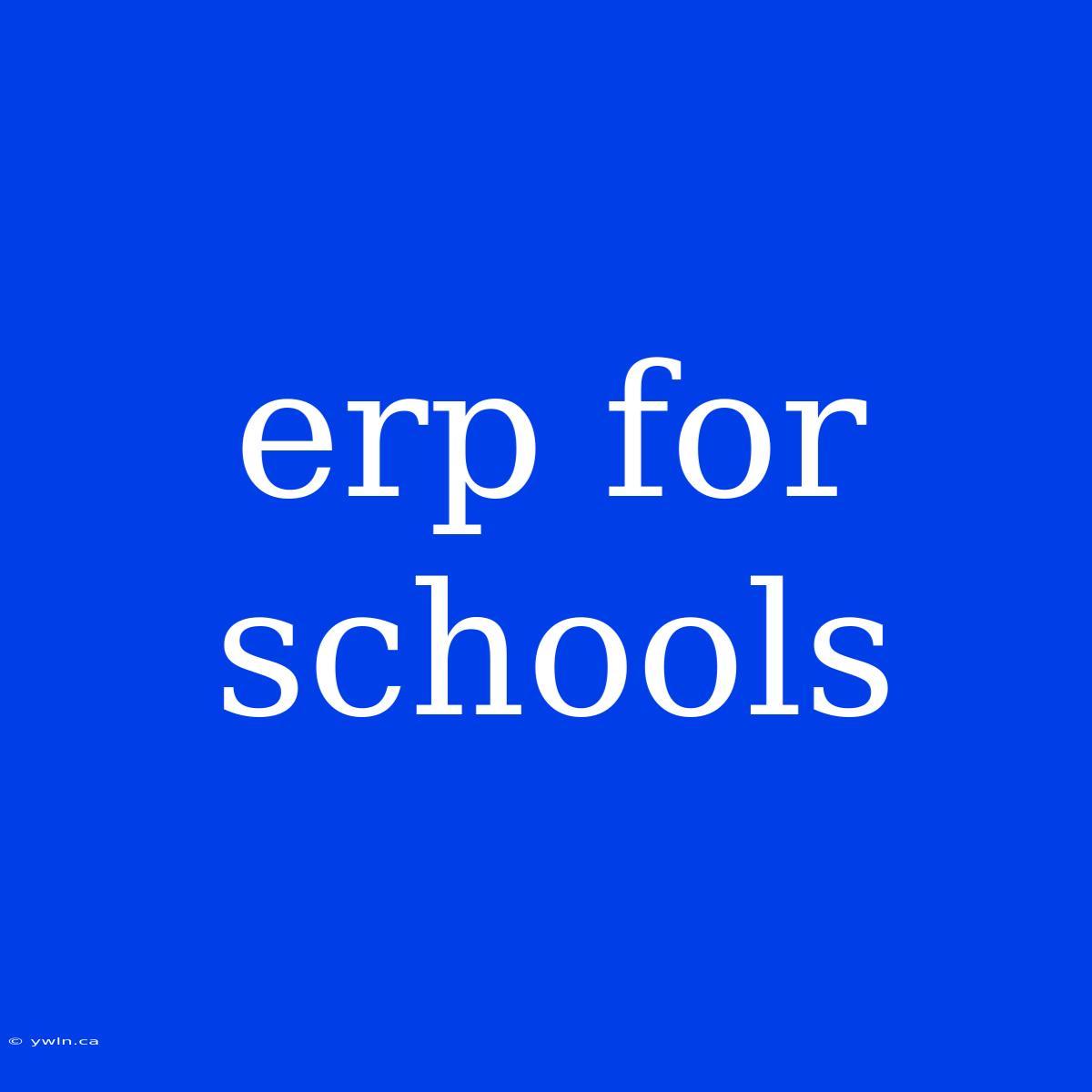 Erp For Schools