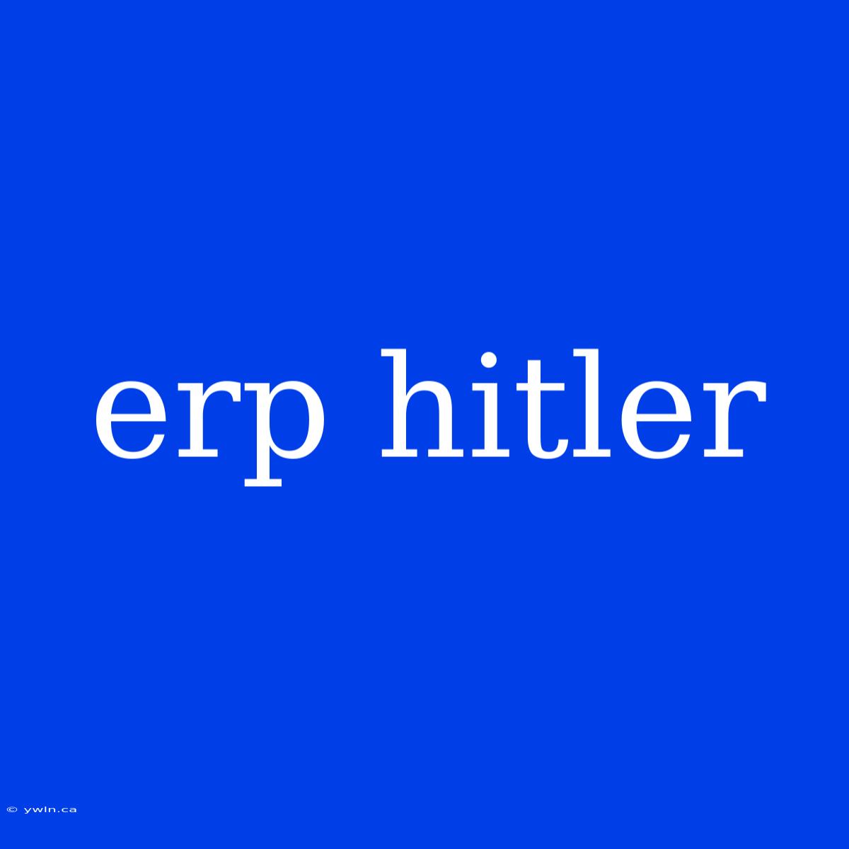 Erp Hitler