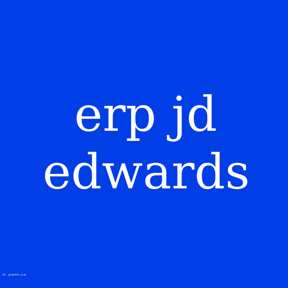 Erp Jd Edwards