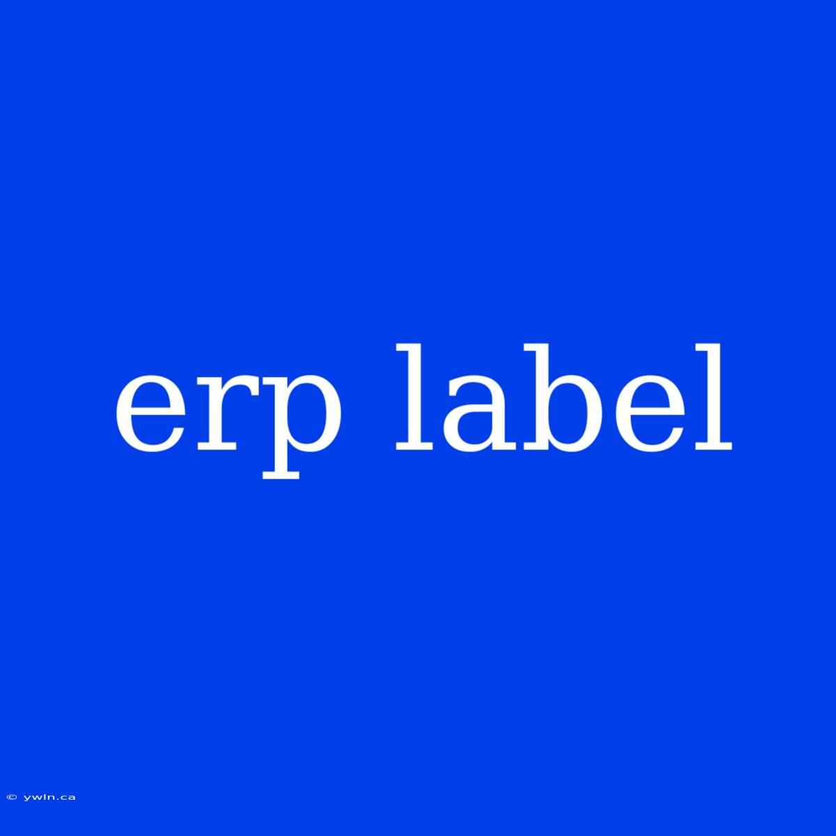 Erp Label