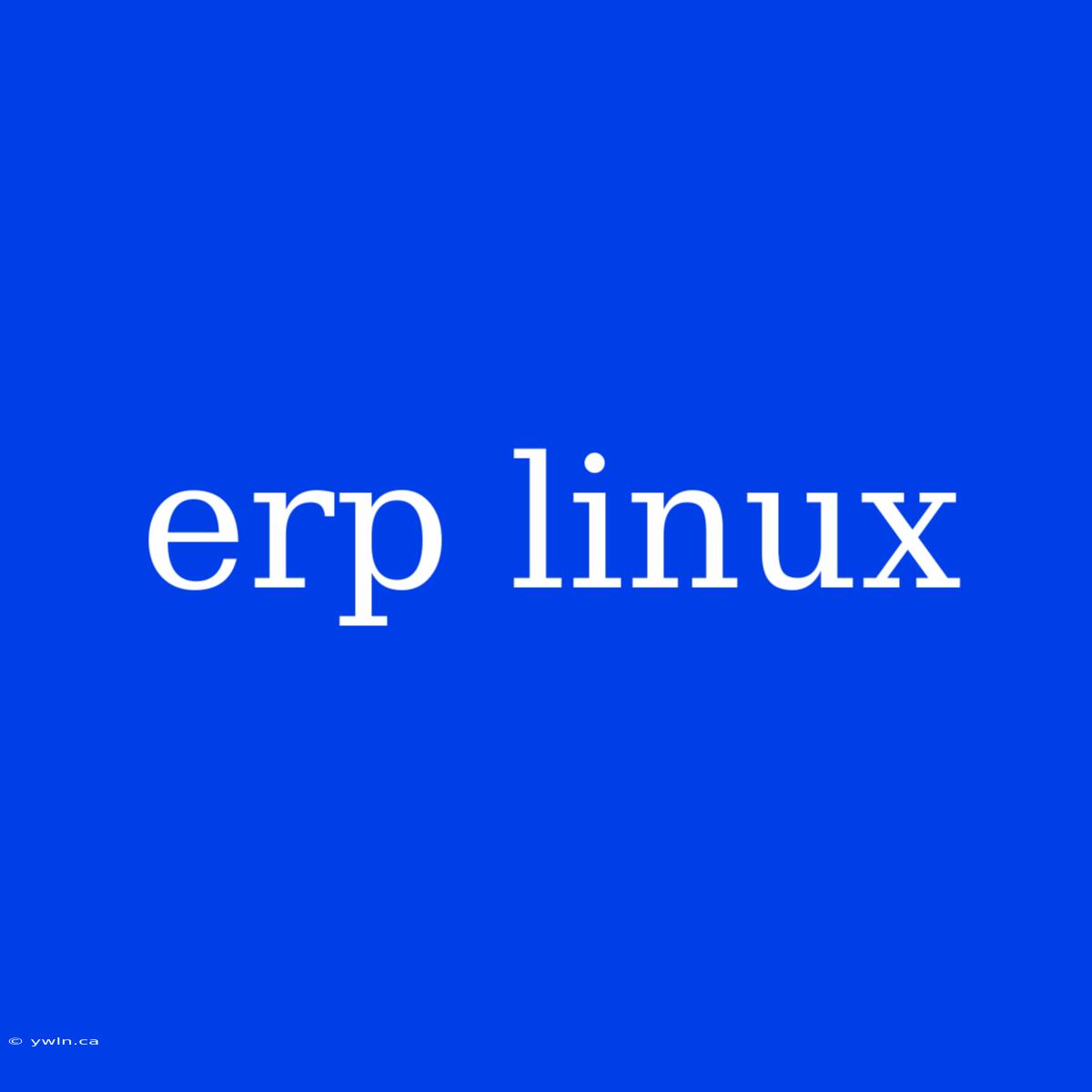 Erp Linux