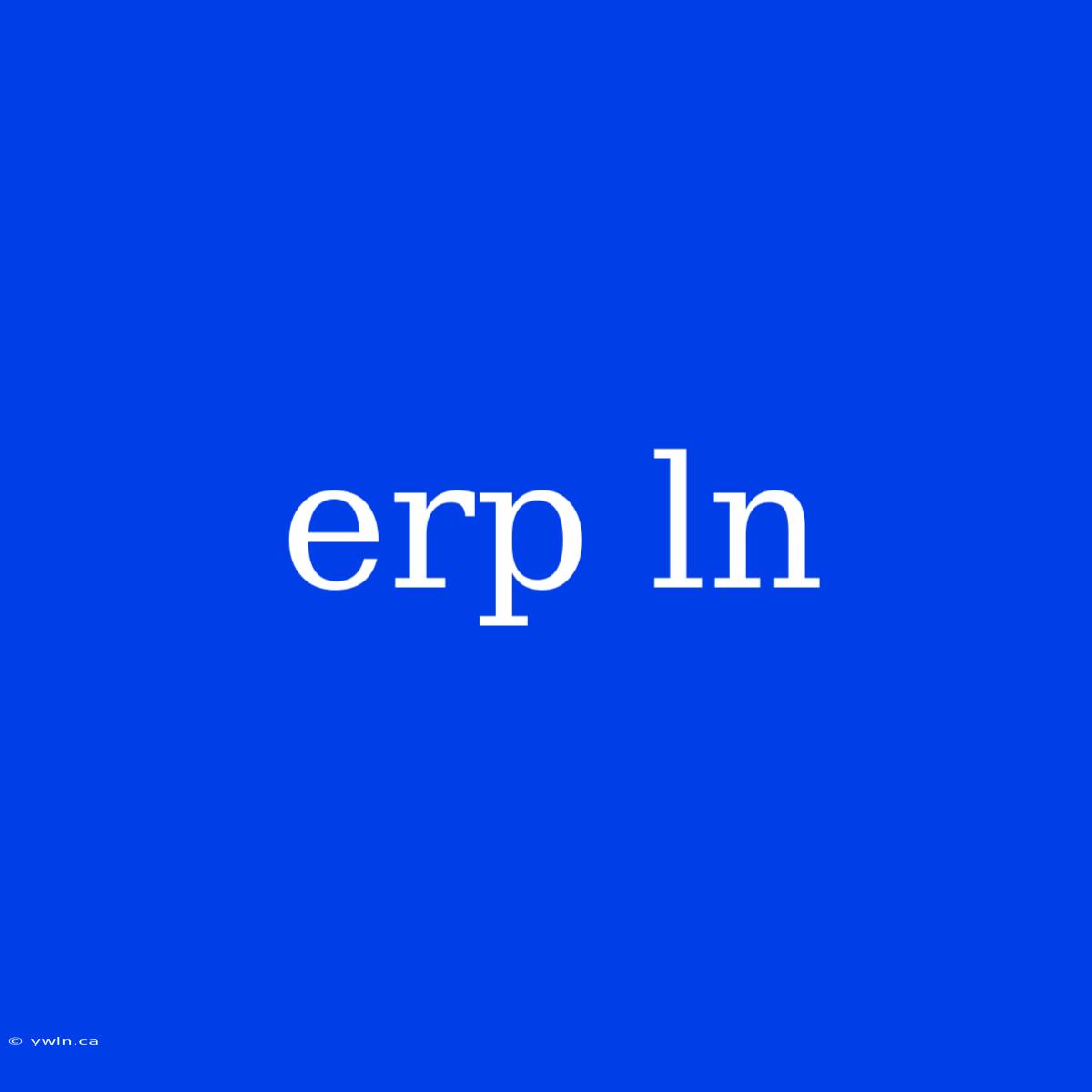 Erp Ln