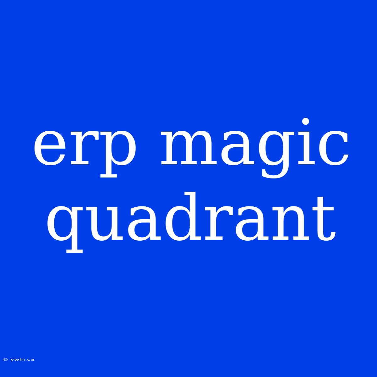 Erp Magic Quadrant