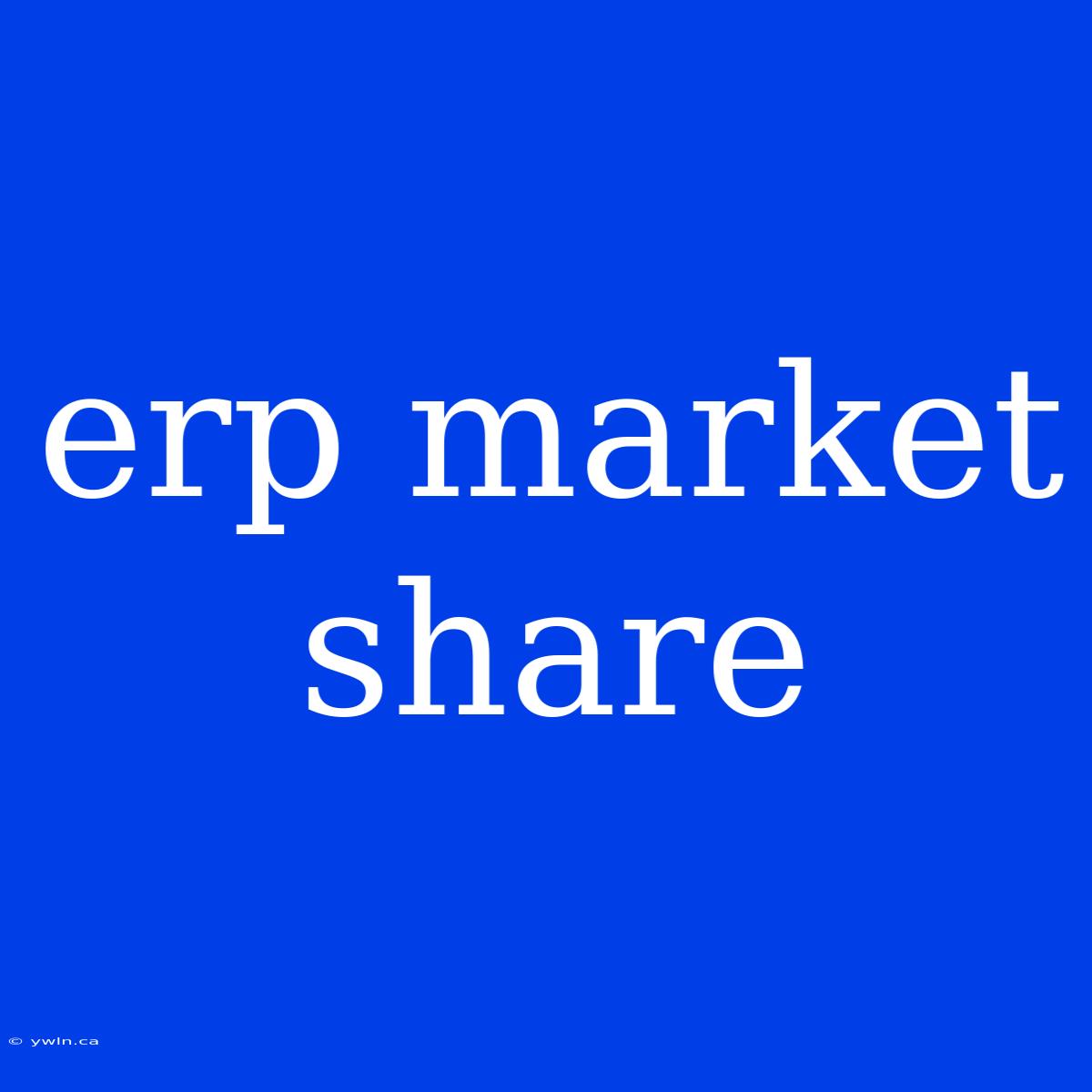 Erp Market Share