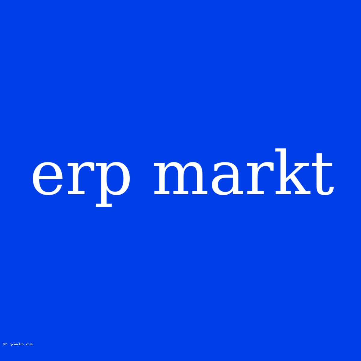 Erp Markt