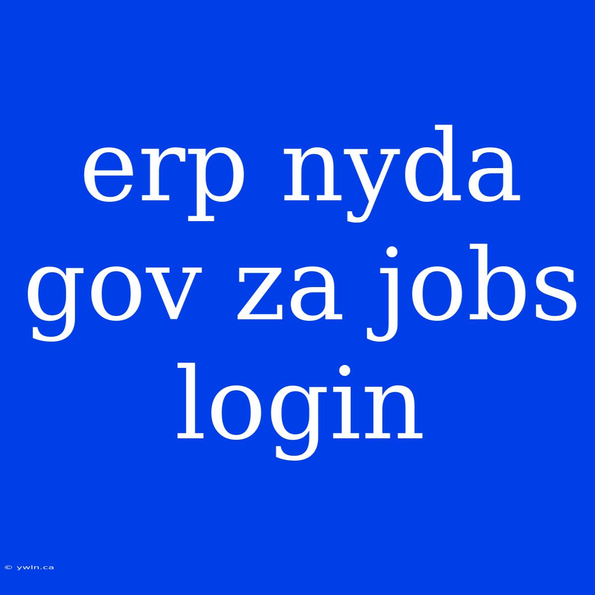 Erp Nyda Gov Za Jobs Login