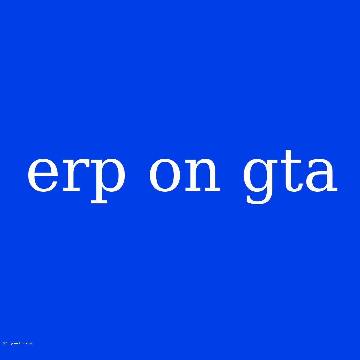 Erp On Gta