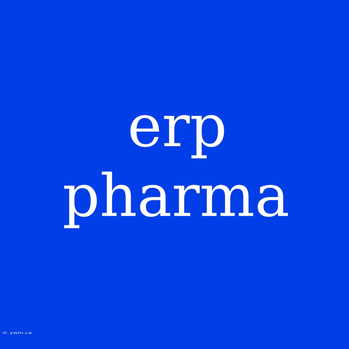 Erp Pharma