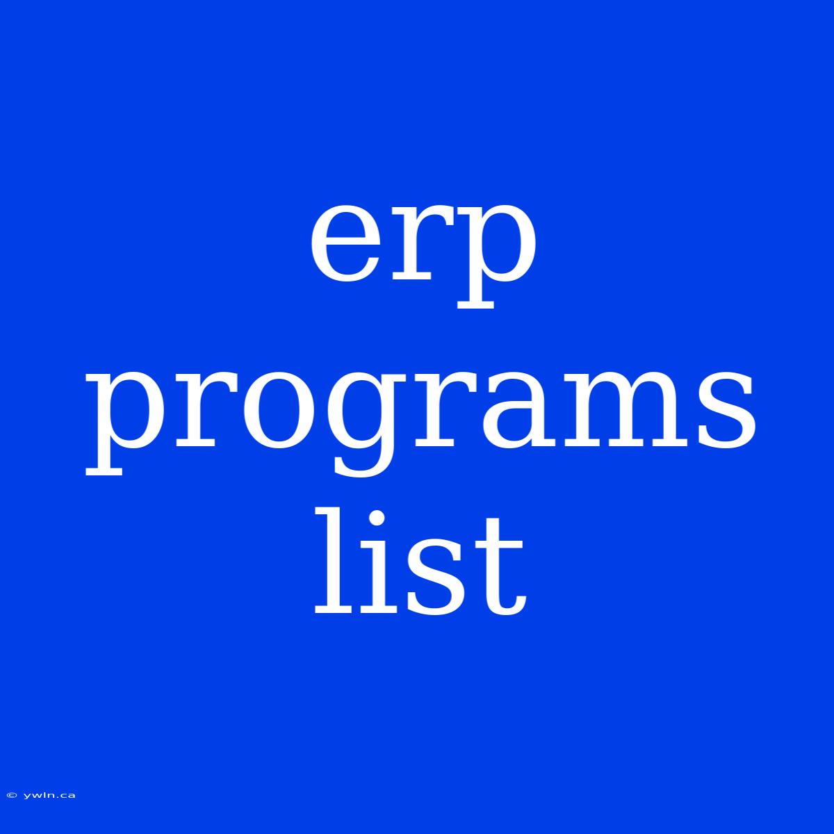 Erp Programs List