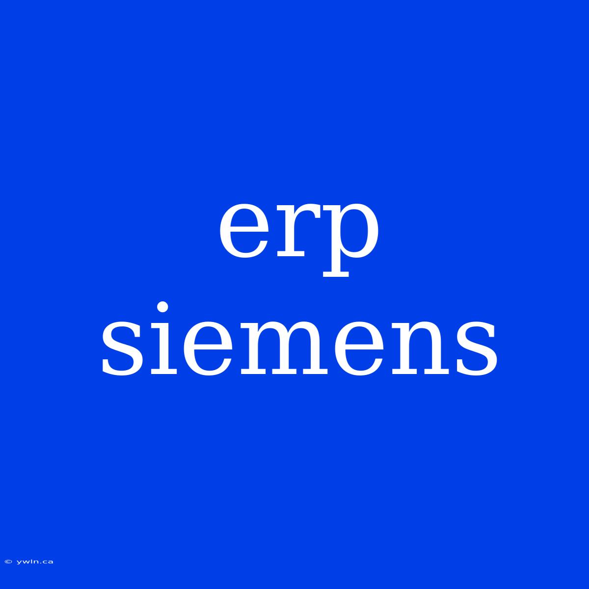 Erp Siemens