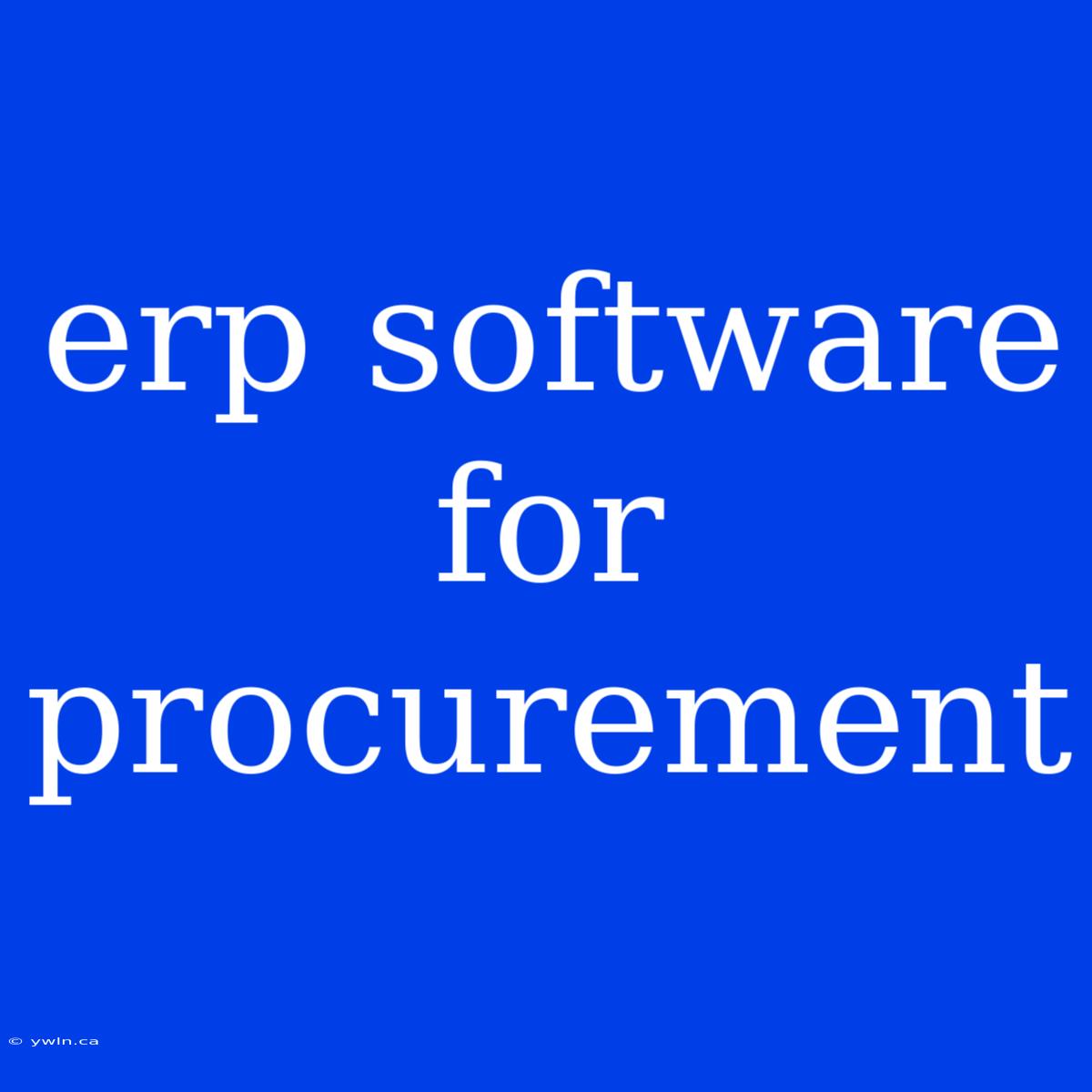 Erp Software For Procurement