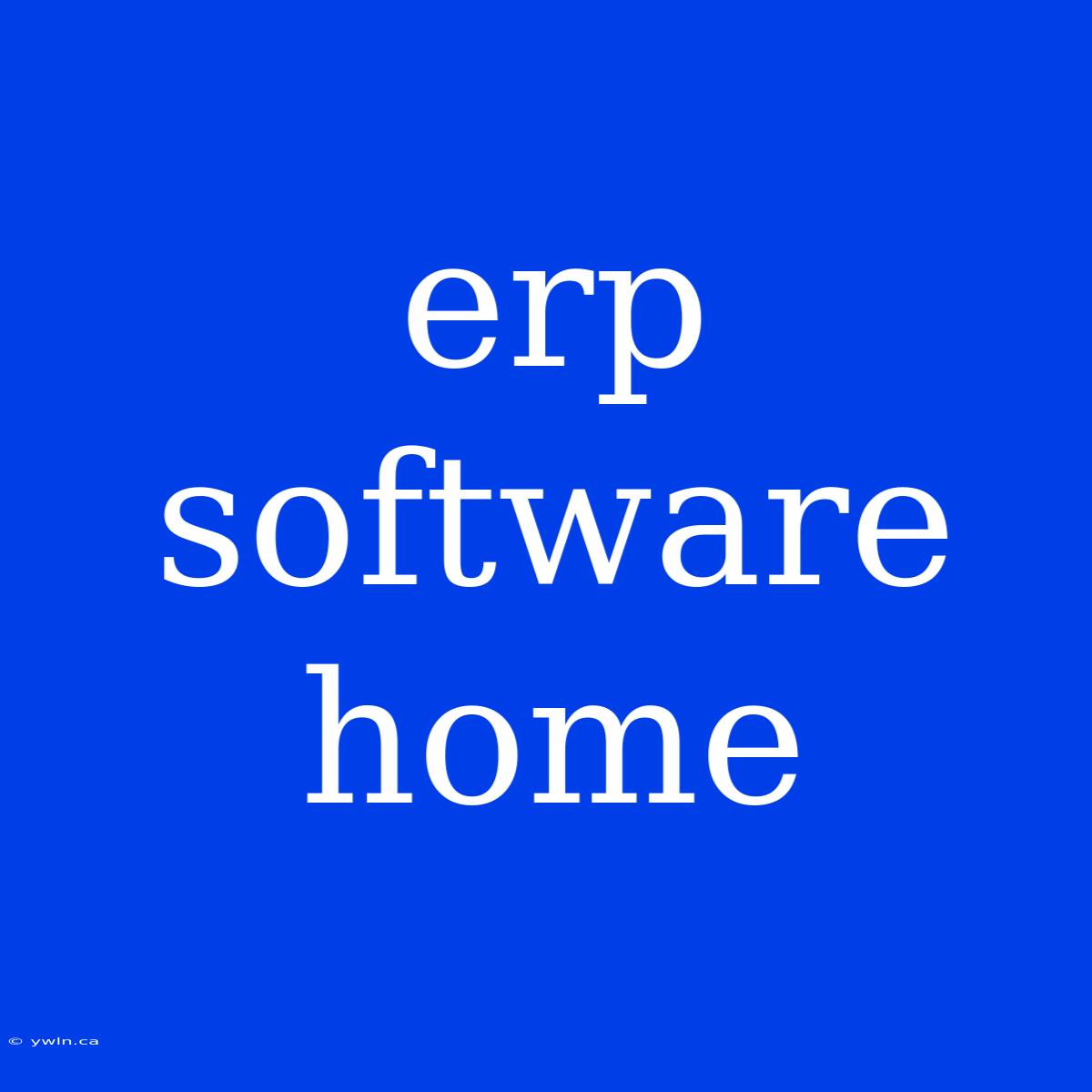 Erp Software Home