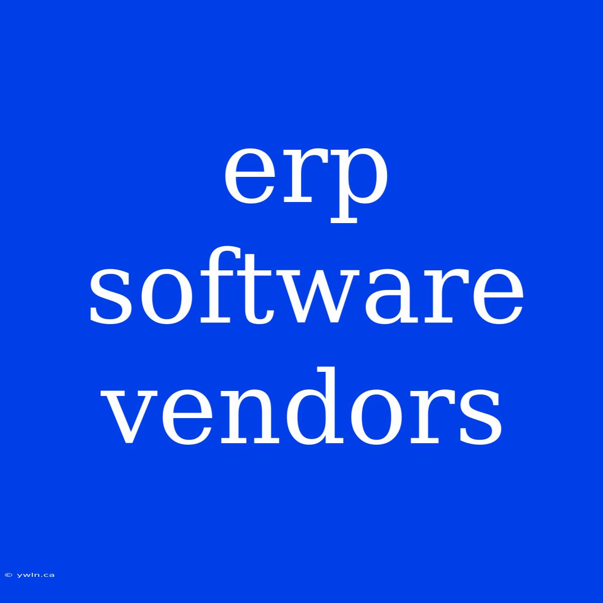 Erp Software Vendors