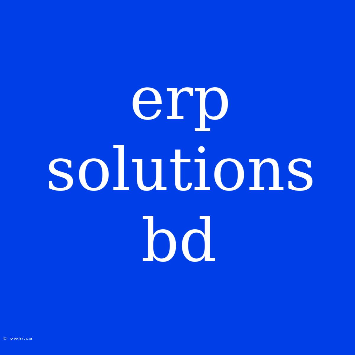 Erp Solutions Bd