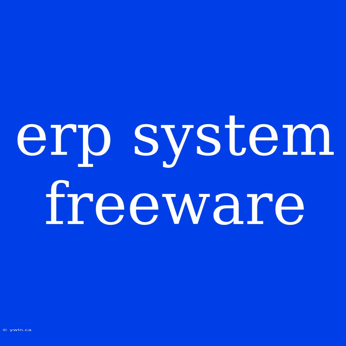 Erp System Freeware