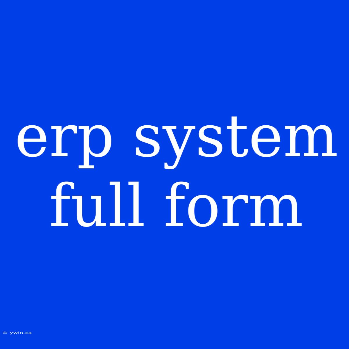 Erp System Full Form