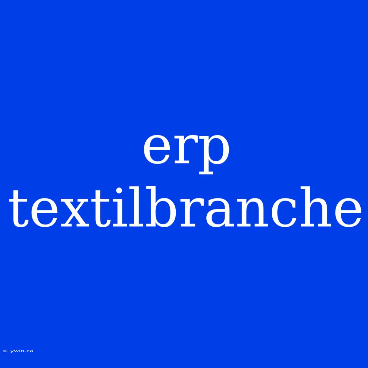 Erp Textilbranche