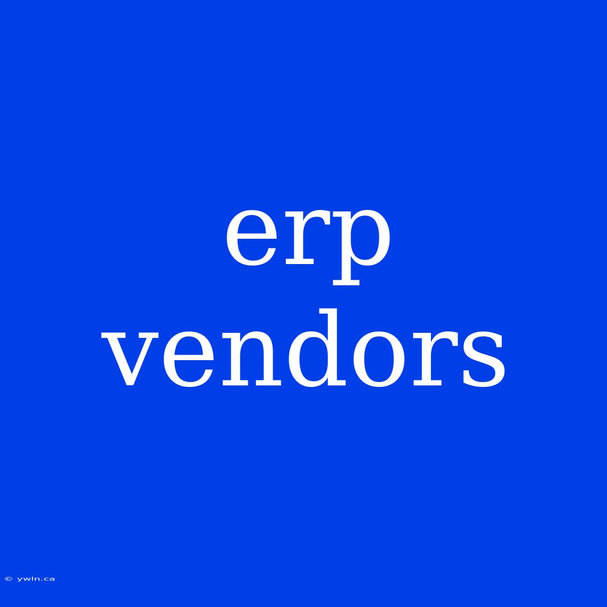 Erp Vendors