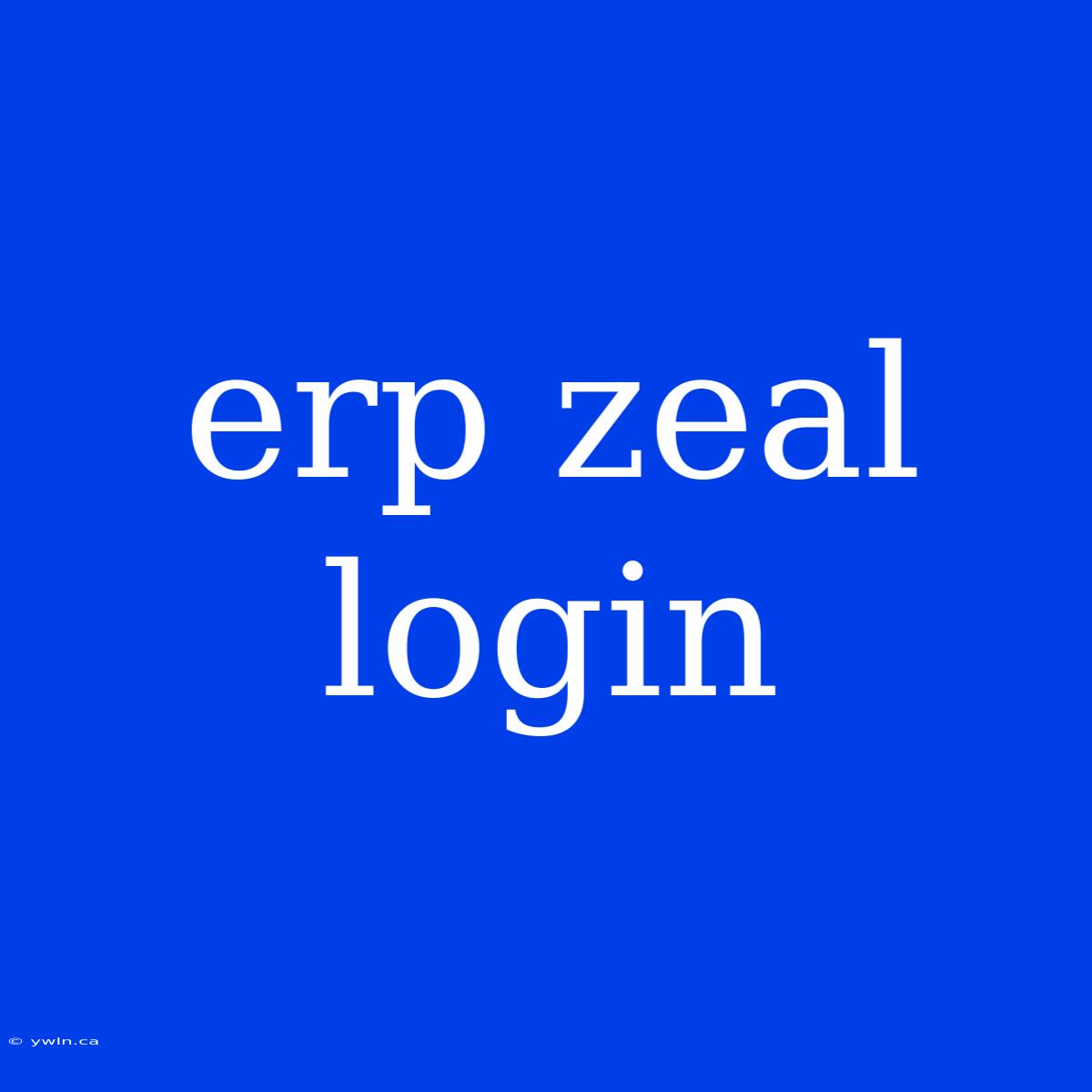 Erp Zeal Login