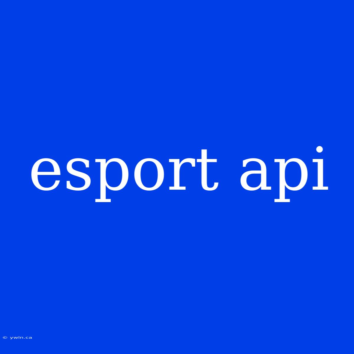 Esport Api